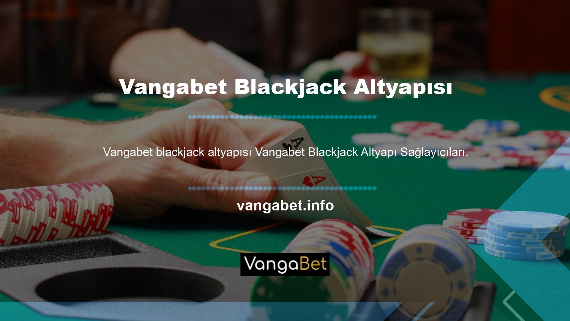 Vangabet Blackjack altyapı sağlayıcıları şimdiye kadar Vangabet Blackjack altyapı sağlayıcıları canlı bahis masasında 7 farklı şirket adıyla karşılaştı